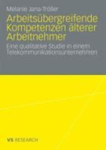 Arbeitsübergreifende Kompetenzen älterer Arbeitnehmer