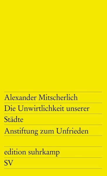 Die Unwirtlichkeit unserer Städte