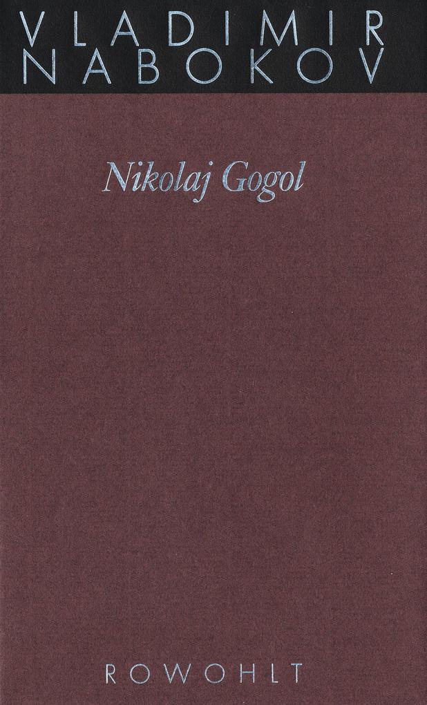 Gesammelte Werke 16. Nikolay Gogol