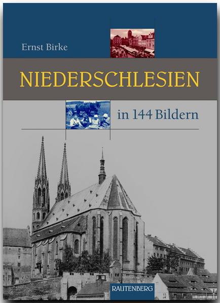 Niederschlesien in 144 Bildern