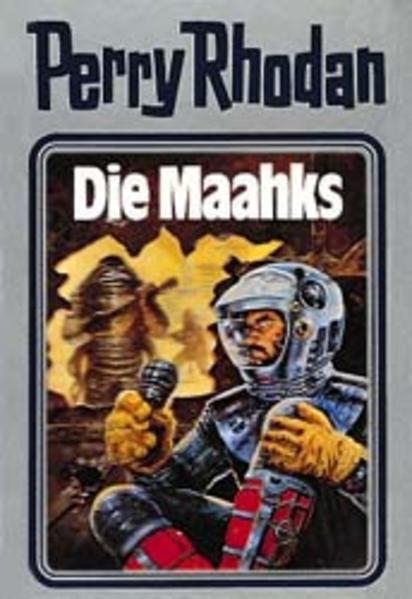 Perry Rhodan - Die Maahks