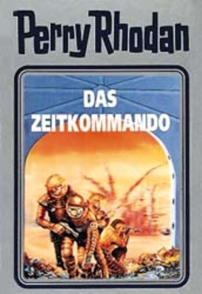 Perry Rhodan - Das Zeitkommando