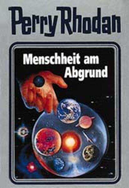 Perry Rhodan - Menschheit am Abgrund