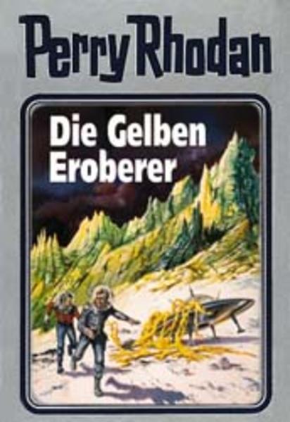 Perry Rhodan - Die Gelben Eroberer