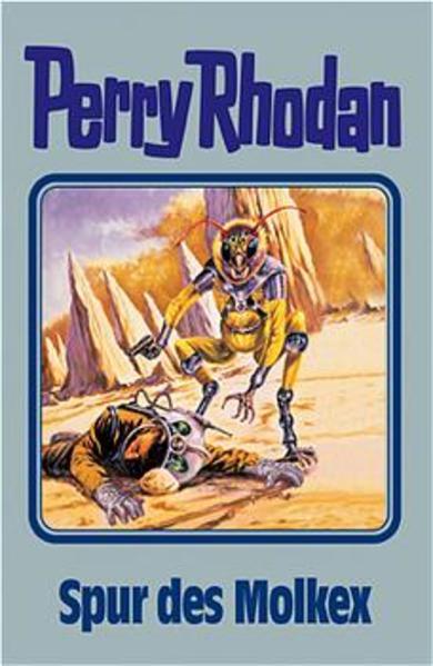 Perry Rhodan - Spur des Molkex