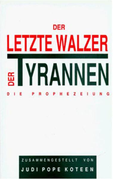 Ramtha. Der Letzte Walzer der Tyrannen. Die Prophezeiung