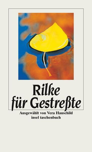 Rilke für Gestreßte