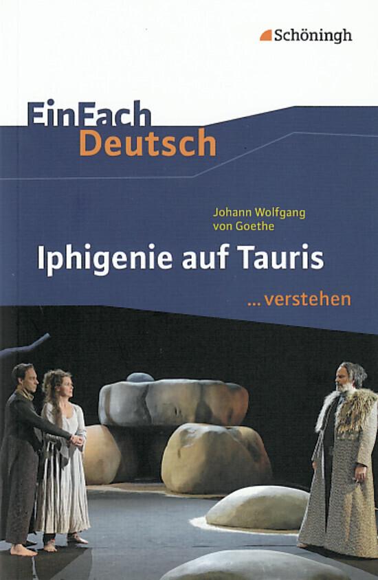 Iphigenie auf Tauris. EinFach Deutsch ...verstehen