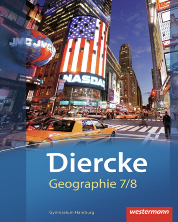 Diercke Geographie 7 / 8. Schulbuch. Hamburg