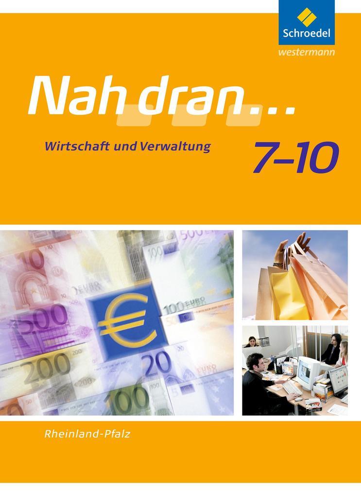 Nah dran... WPF 7 - 10. Schulbuch. Rheinland-Pfalz