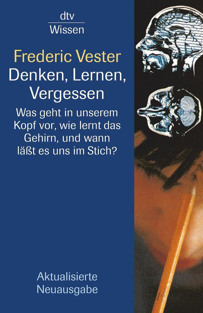 Denken, Lernen, Vergessen