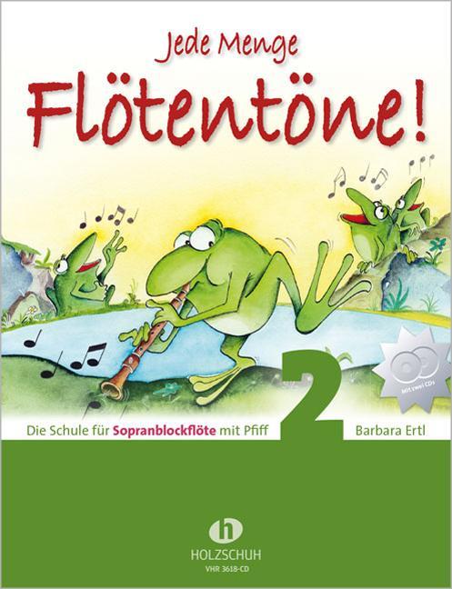 Jede Menge Flötentöne - Schule 2 mit CD