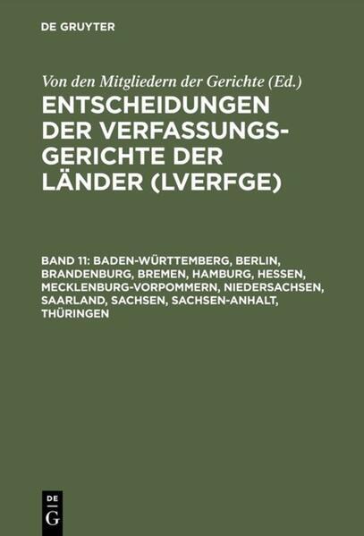 Baden-Württemberg, Berlin, Brandenburg, Bremen, Hamburg, Hessen, Mecklenburg-Vorpommern, Niedersachsen, Saarland, Sachsen, Sachsen-Anhalt, Thüringen