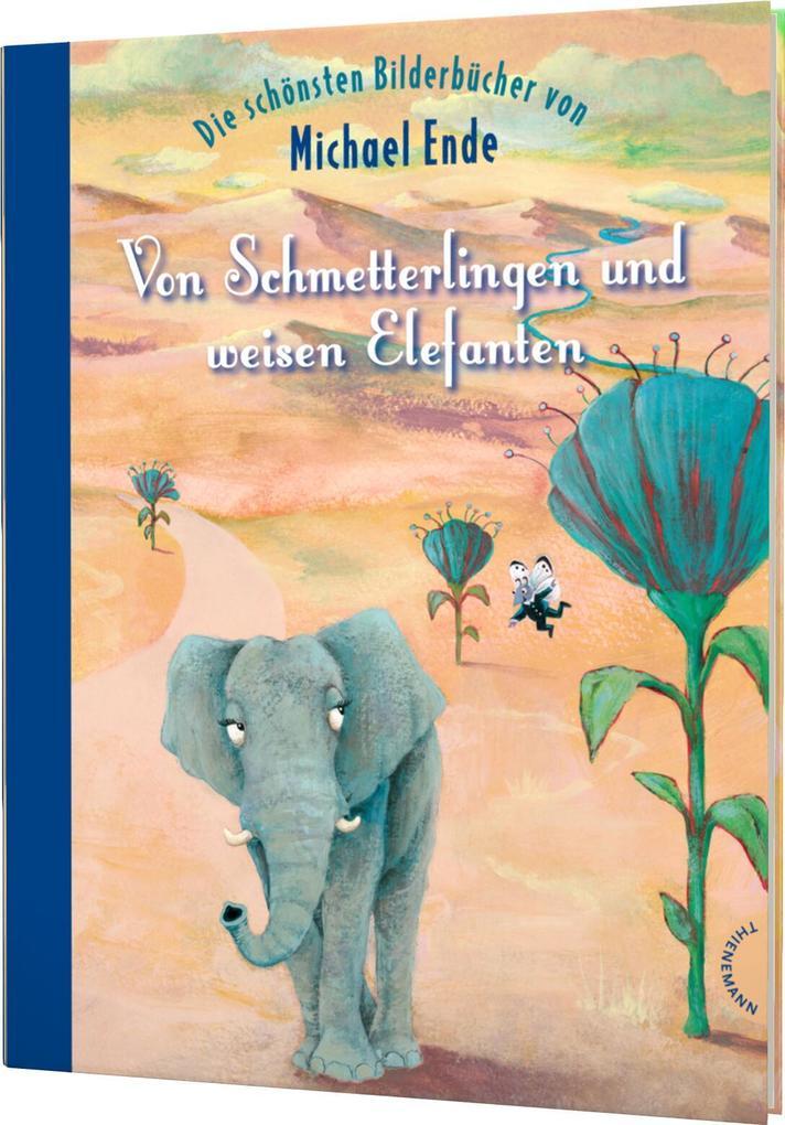 Von Schmetterlingen und weisen Elefanten