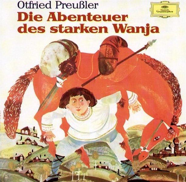 Die Abenteuer des starken Wanja. 2 CDs