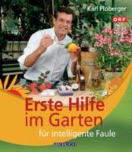 Erste Hilfe im Garten für intelligente Faule