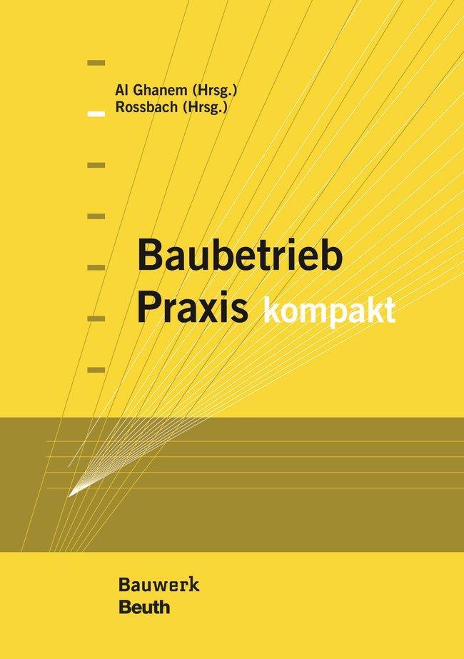 Baubetrieb Praxis kompakt