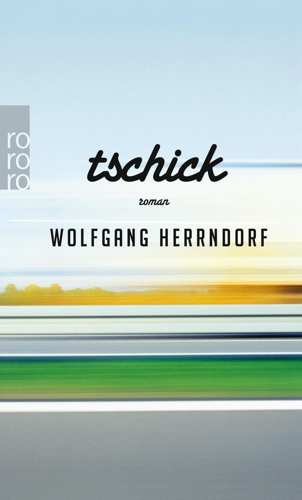 9. Wolfgang Herrndorf: Tschick