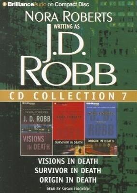 J. D. Robb CD Collection 7: Visions in Death, Survivor in Death, Origin in Death