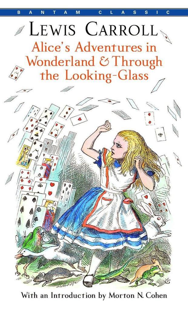 Alice's Adventures in Wonderland & Through the Looking-Glass