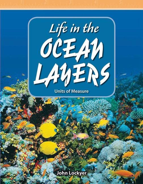 Life in the Ocean Layers