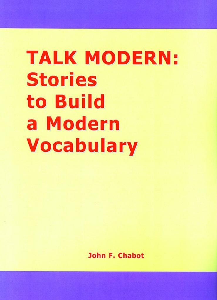 Talk Modern: Stories to Build a Modern Vocabulary