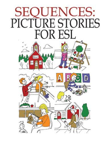 Sequences: Picture Stories for ESL