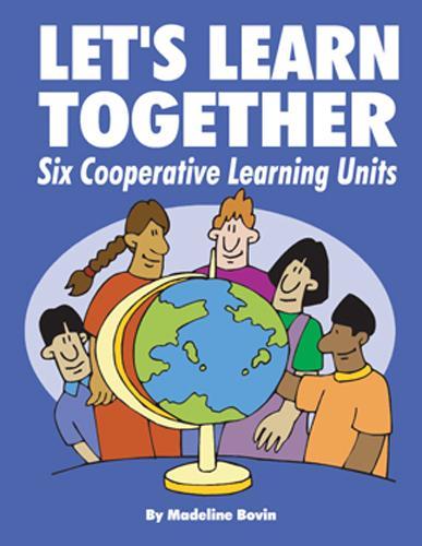 Let's Learn Together: Six Cooperative Learning Units