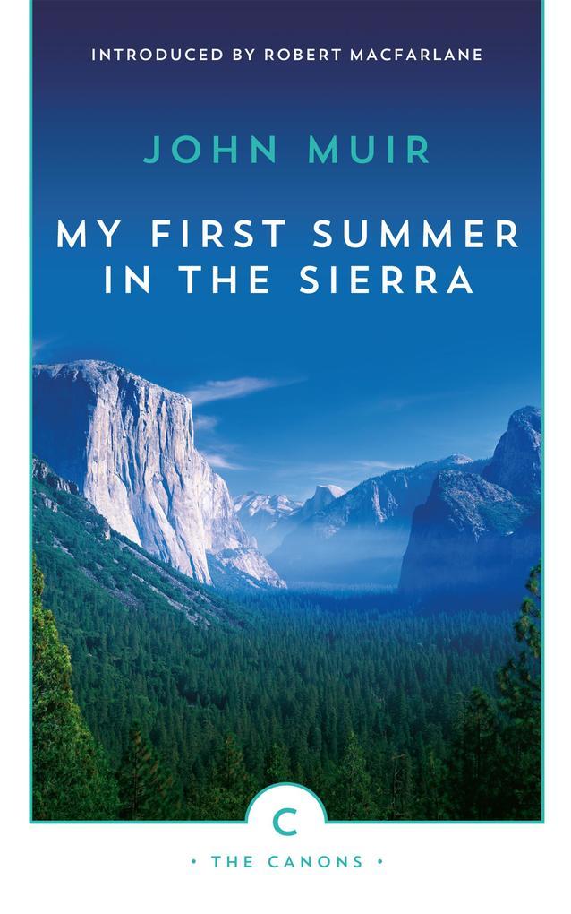 My First Summer In The Sierra