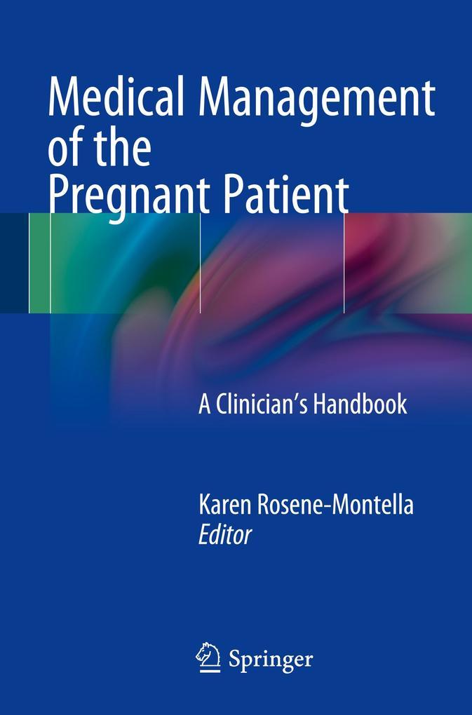 Medical Management of the Pregnant Patient