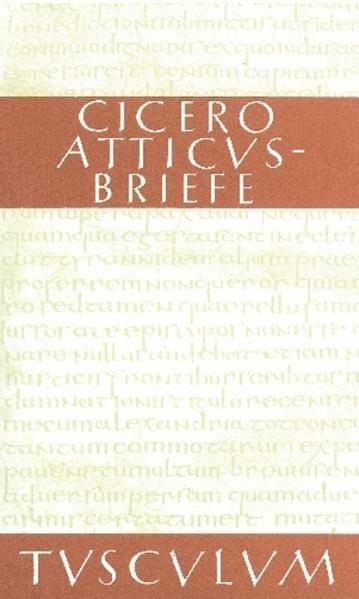 Atticus-Briefe. Epistulae ad Atticum