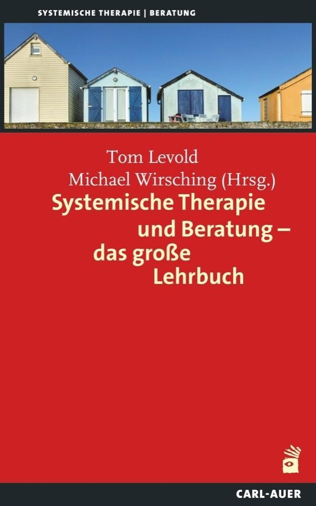 Systemische Therapie und Beratung - das große Lehrbuch