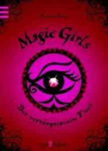 Magic Girls 01. Der verhängnisvolle Fluch