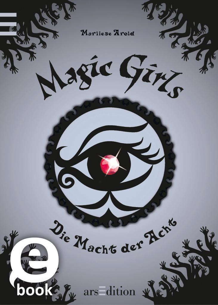 Magic Girls 08. Die Macht der Acht