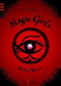 Magic Girls 06. Späte Rache