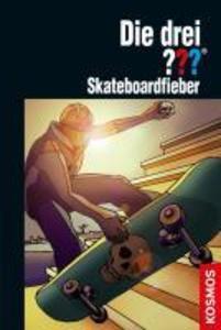 Die drei ??? Skateboardfieber (Fragezeichen)