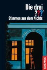 Die drei ??? und die Stimmen aus dem Nichts (Fragezeichen)