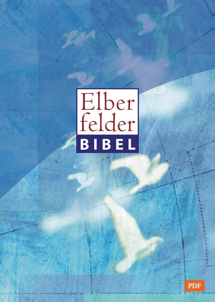 Elberfelder Bibel - Altes und Neues Testament