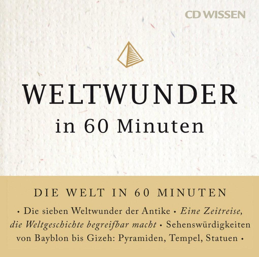 Weltwunder in 60 Minuten