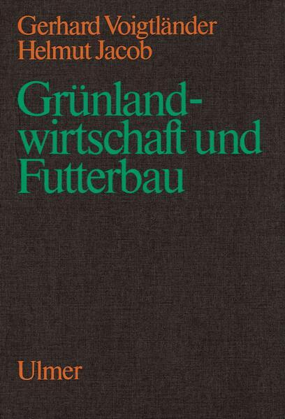 Grünlandwirtschaft und Futterbau