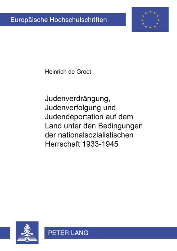 Judenverdrängung, Judenverfolgung und Judendeportation auf dem Land unter den Bedingungen der nation