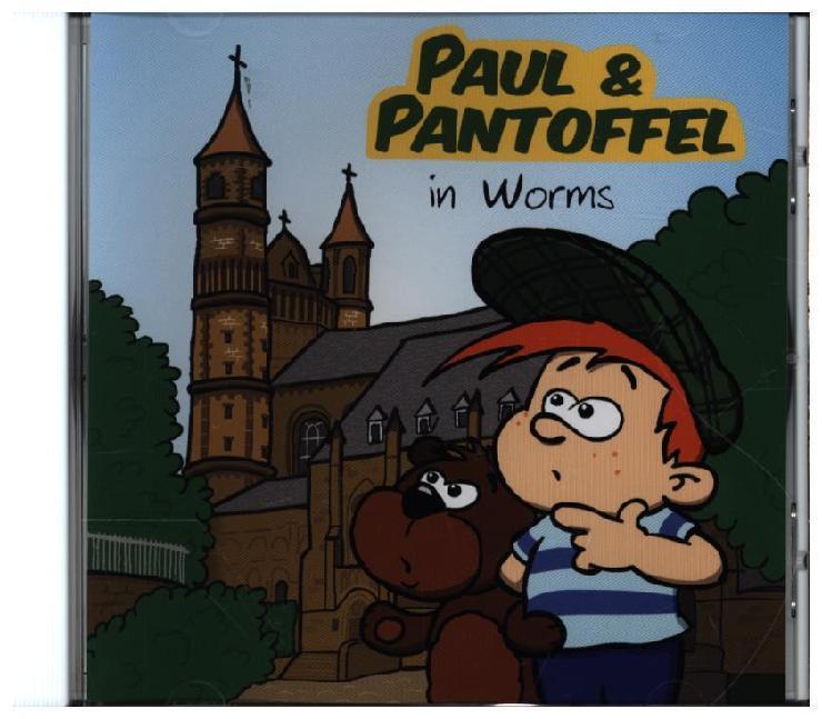 Paul & Pantoffel in Worms, 1 Audio-CD