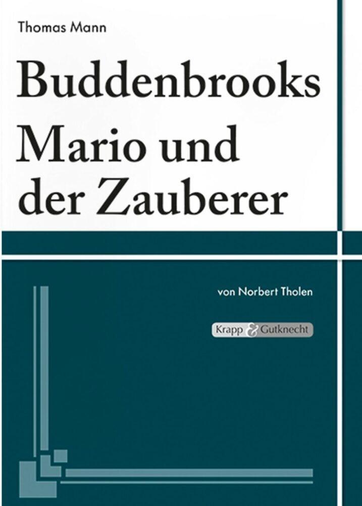 Buddenbrooks & Mario und der Zauberer - Thomas Mann - Lehrerheft