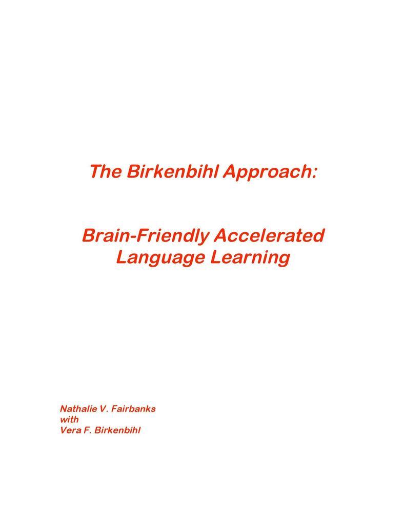 The Birkenbihl Approach: Brain-Friendly Accelerated Language Learning