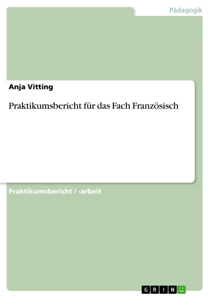 Praktikumsbericht für das Fach Französisch