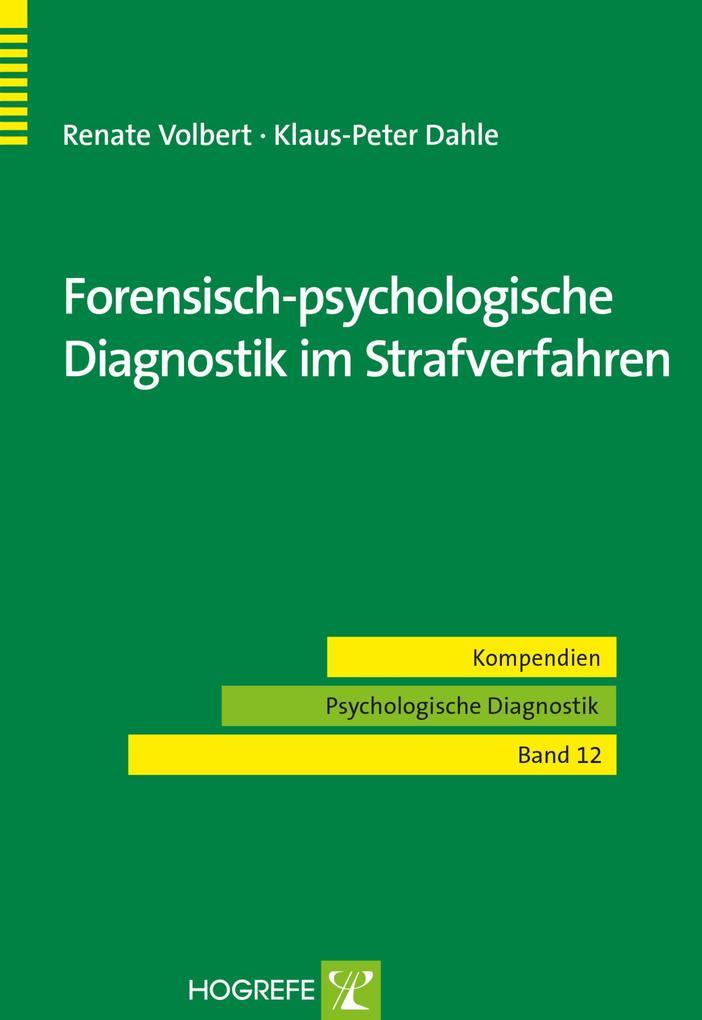 Forensisch-psychologische Diagnostik im Strafverfahren