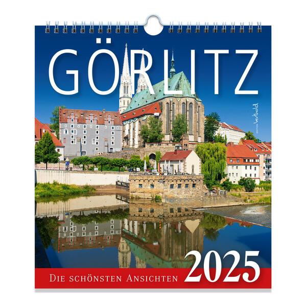 Kalender Görlitz 2025 - Die schönsten Ansichten