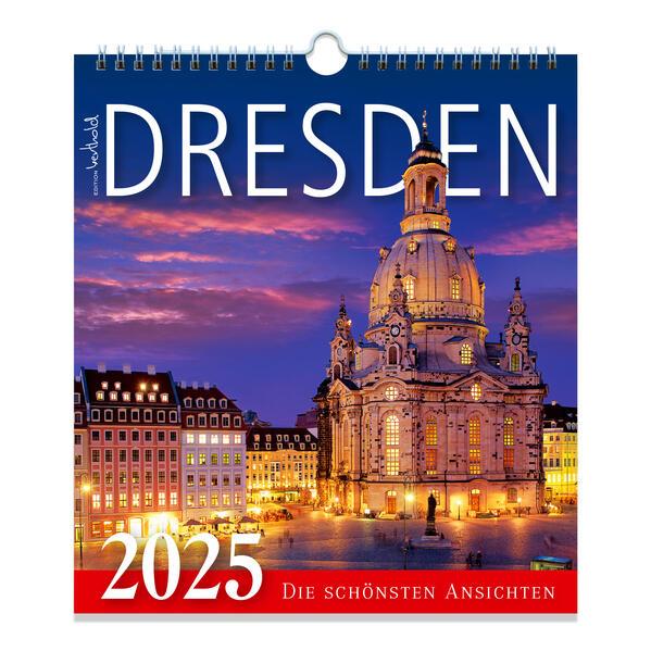 Kalender Dresden 2025 - Die schönsten Ansichten
