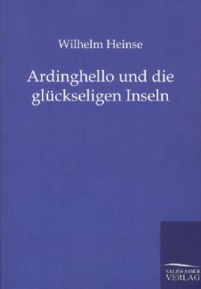 Ardinghello und die glückseligen Inseln