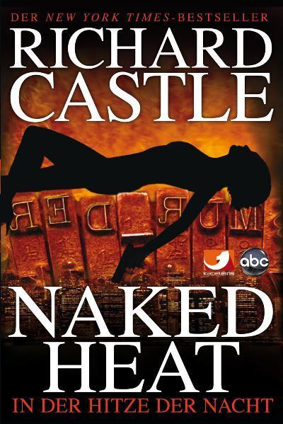 Castle 02. Naked Heat - In der Hitze der Nacht